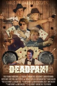 Deadpan' Poster