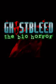Ghostbleed The Bio Horror' Poster