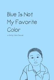 Blue Is Not My Favorite Color' Poster