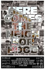 Here Comes the Neighborhood' Poster