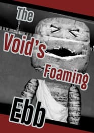 The Voids Foaming Ebb' Poster