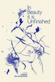 In Beauty It Is Unfinished' Poster