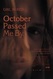 October Passed Me By Poster