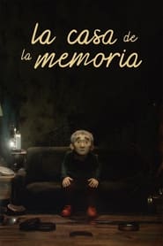 La Casa de la memoria' Poster