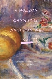 A Holiday Casserole Your Man Will Love' Poster