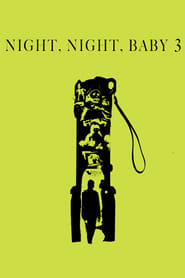 Night Night Baby 3 Goodnight Forever' Poster