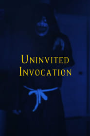 Uninvited Invocation' Poster