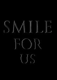 Smile for Us