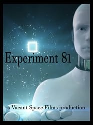 Experiment 81 a Vacant Space Films production' Poster