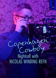 Copenhagen Cowboy Nightcall with Nicolas Winding Refn' Poster