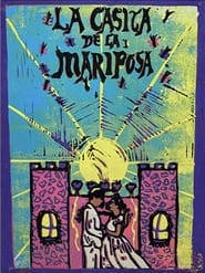 La Casita de la Mariposa' Poster