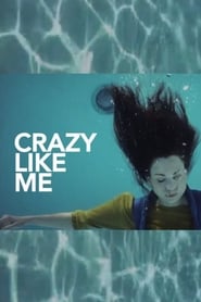Crazy Like Me' Poster