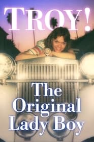 TROY The Original Lady Boy' Poster