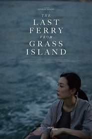 The Last Ferry from Grass Island' Poster