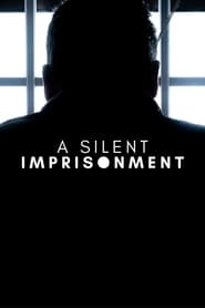 A Silent Imprisonment' Poster