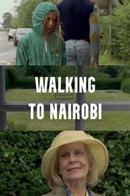 Walking to Nairobi' Poster
