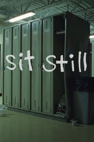 Sit Still' Poster