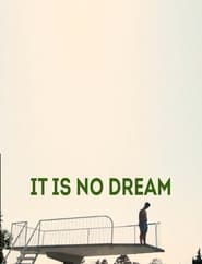 It is no dream' Poster