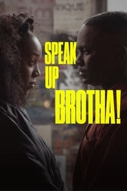Speak Up Brotha' Poster