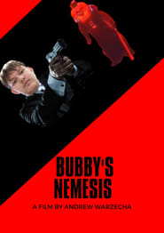 Bubbys Nemesis' Poster