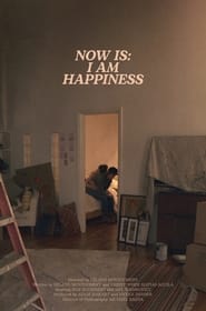 Now Is I Am Happiness' Poster