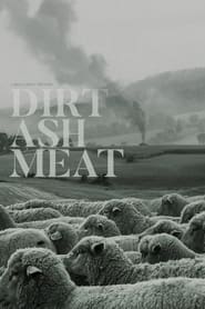 Dirt Ash Meat