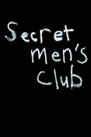 Secret Mens Club Moment  133' Poster