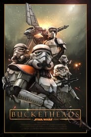 Bucketheads A Star Wars Story' Poster