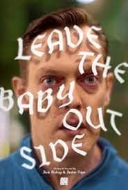 Leave the Baby Outside' Poster