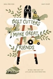 Bolt Cutters Make Great Friends' Poster