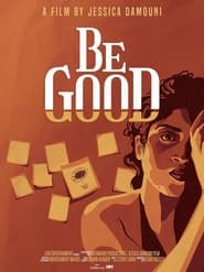 Be Good' Poster