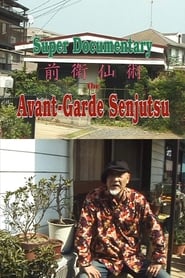 Super Documentary The AvantGarde Senjutsu' Poster