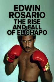 Edwin Rosario The Rise  Fall of El Chapo' Poster