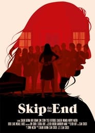 Skip to the End' Poster