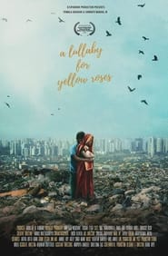 A Lullaby for Yellow Roses' Poster