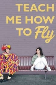 Teach Me How to Fly' Poster