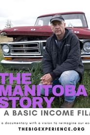 The Manitoba Story A Basic Income Film' Poster