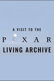 A Visit to the Pixar Living Archive' Poster