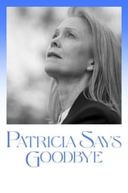 Patricia Says Goodbye' Poster