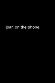 Joan on the Phone' Poster