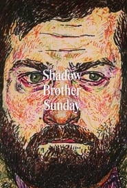 Shadow Brother Sunday' Poster