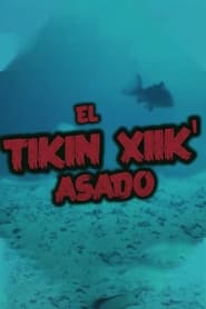 El Tikin Xiic Asado' Poster