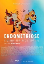 Endometriose A Minha Dor No  Normal' Poster