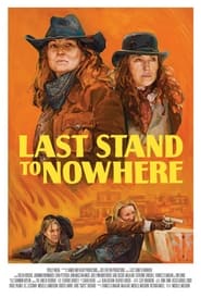 Last Stand to Nowhere' Poster
