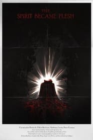 The Spirit Became Flesh' Poster