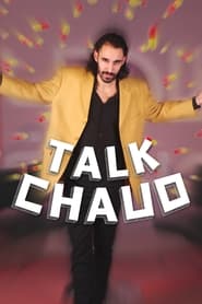 Talk Chaud' Poster