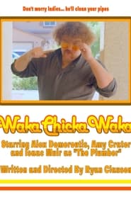 Waka Chicka Waka' Poster