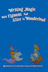 Writing Magic with Figment and Alice in Wonderland' Poster