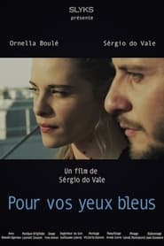 Pour vos yeux bleus' Poster