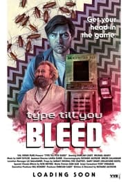 Type Till You Bleed' Poster